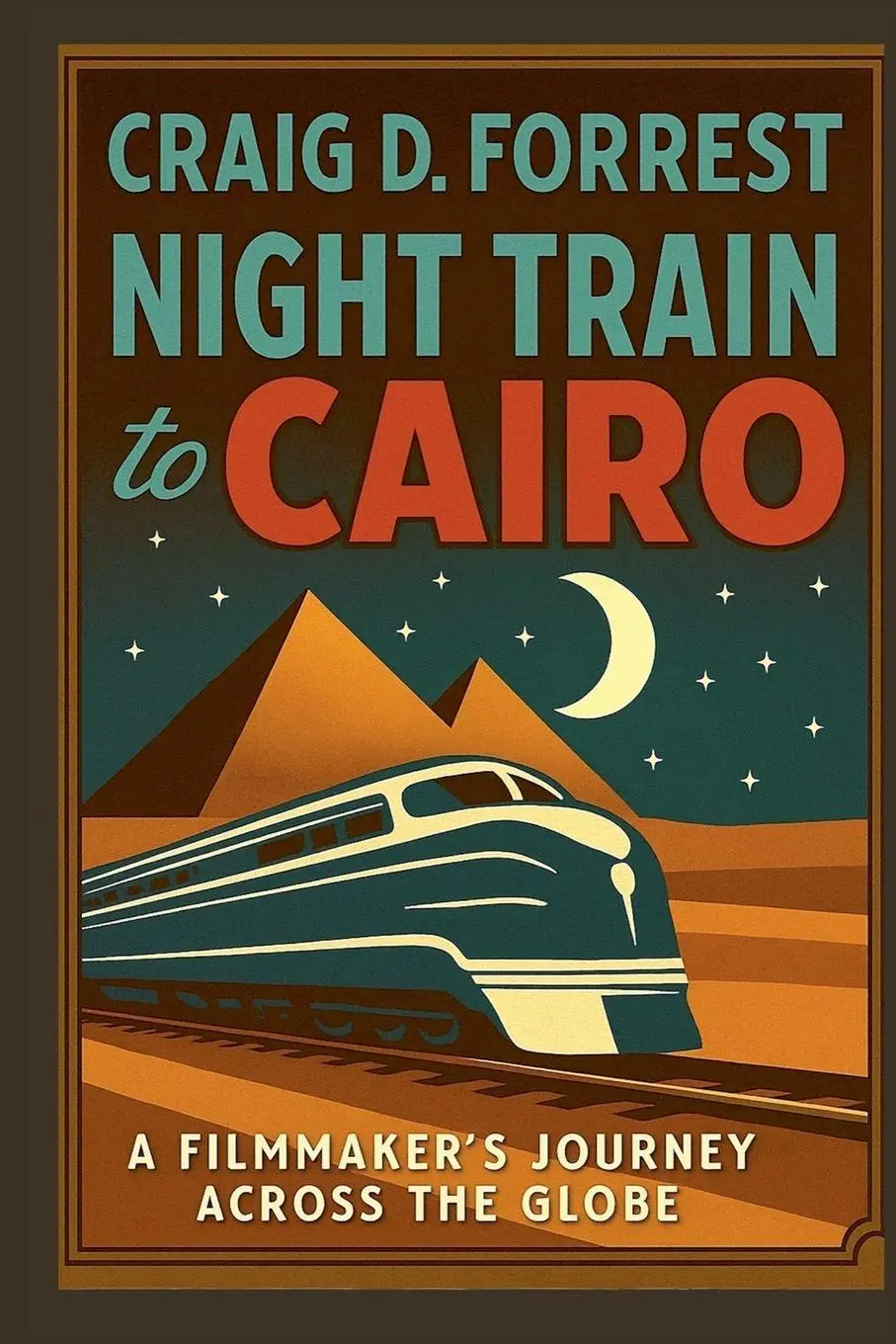 Cover: 9798286205912 | Night Train To Cairo | Craig D. Forrest | Taschenbuch | Englisch