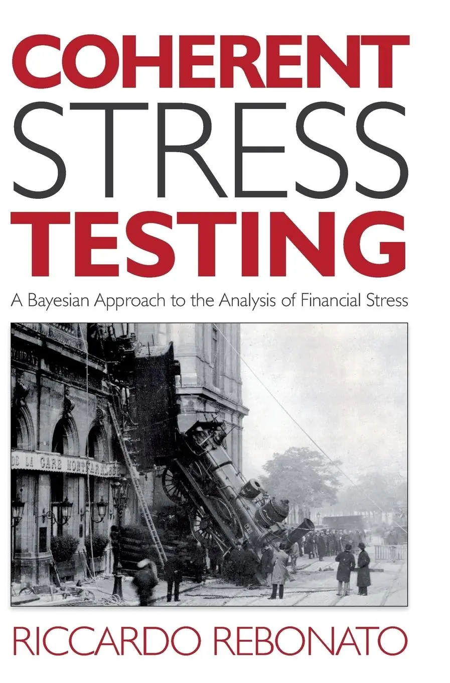 Cover: 9780470666012 | Coherent Stress Testing | Riccardo Rebonato | Buch | 240 S. | Englisch