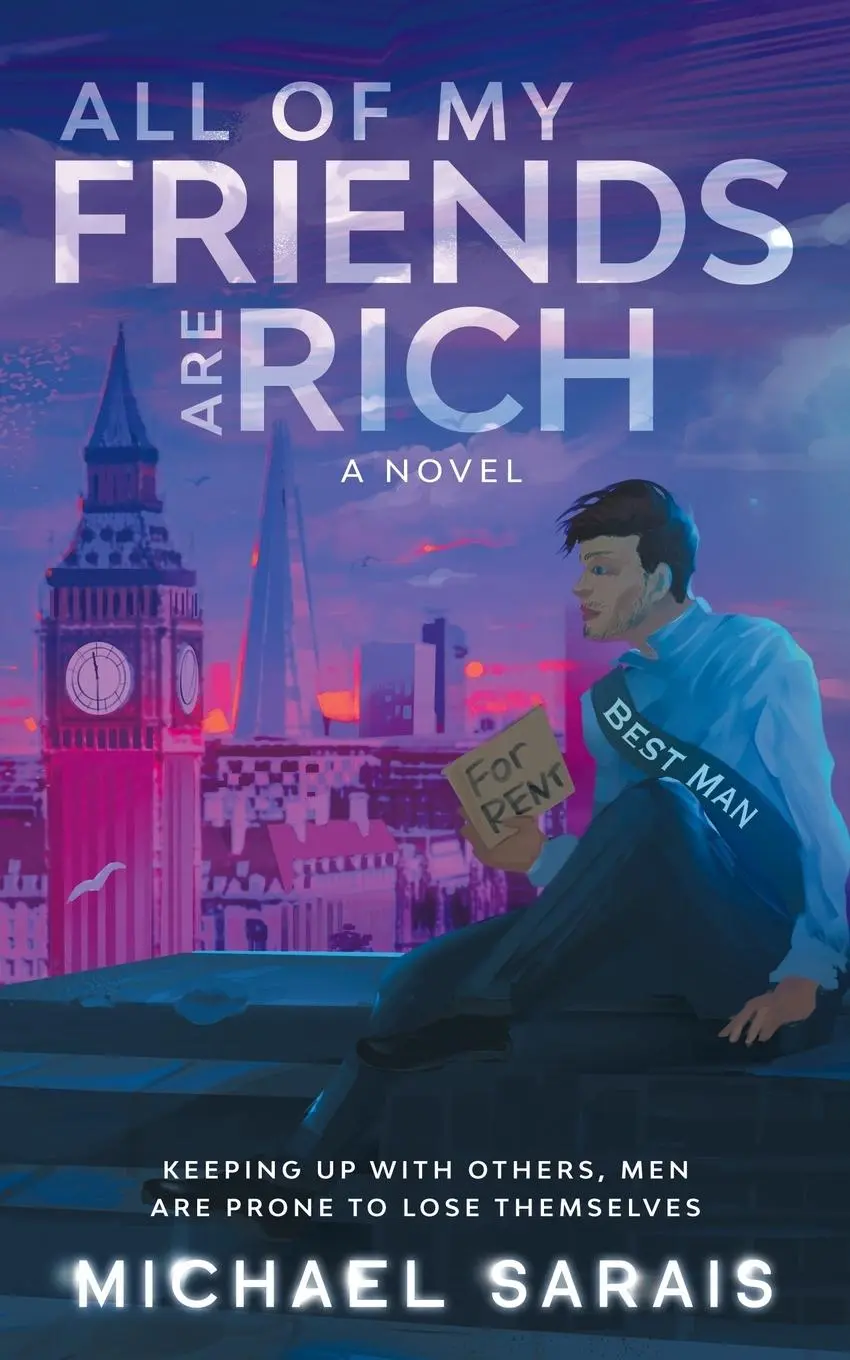Cover: 9781838016012 | All Of My Friends Are Rich | Michael Sarais | Taschenbuch | Englisch
