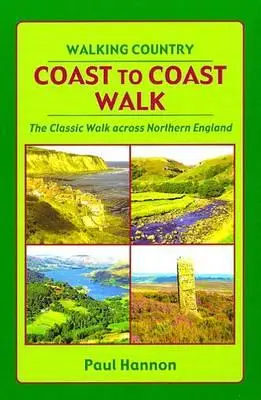 Cover: 9781907626012 | Coast to Coast Walk | The Classic Walk Across Northern England | Buch