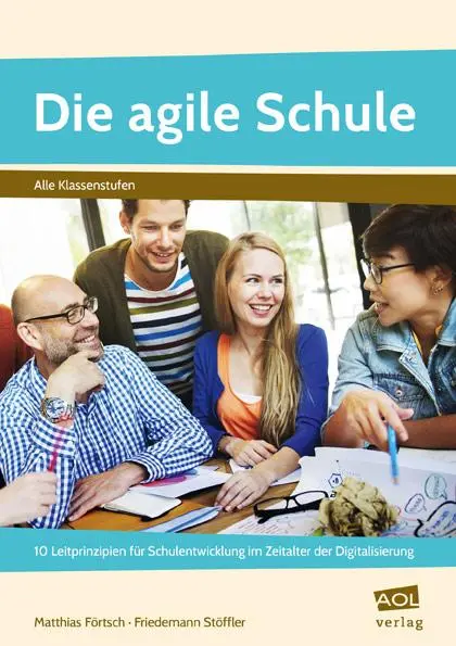 Cover: 9783403106012 | Die agile Schule | Matthias Förtsch (u. a.) | Taschenbuch | 136 S.