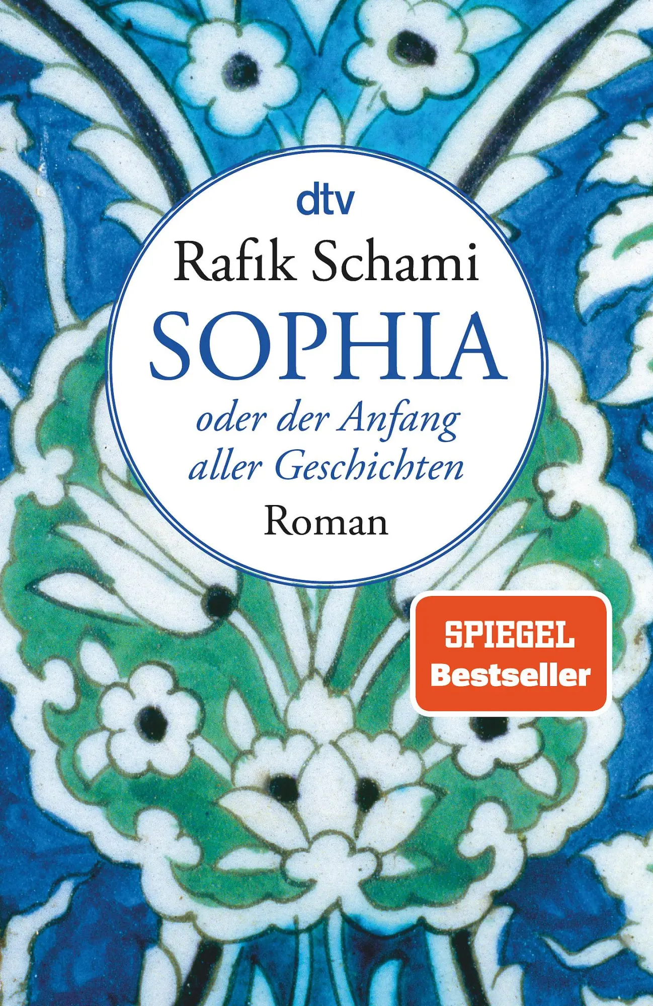 Cover: 9783423146012 | Sophia, oder der Anfang aller Geschichten | Rafik Schami | Taschenbuch Cover: 9783423146012 | Sophia, oder der Anfang aller Geschichten | Rafik Schami | Taschenbuch