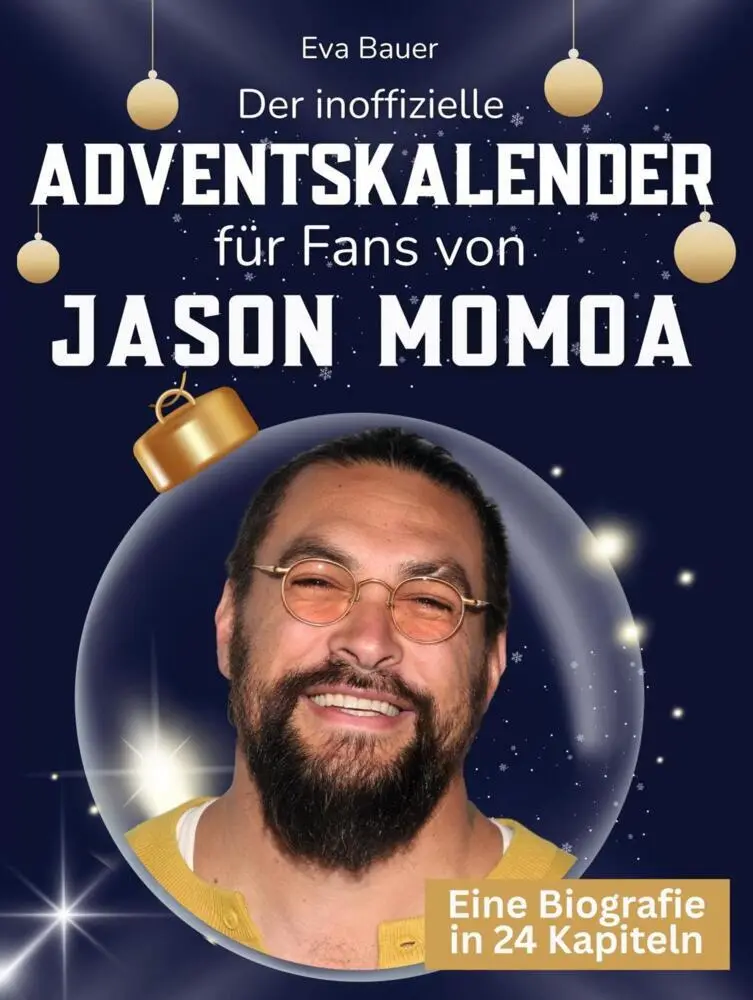 Cover: 9783695336012 | Der inoffizielle Adventskalender für Fans von Jason Momoa | Eva Bauer