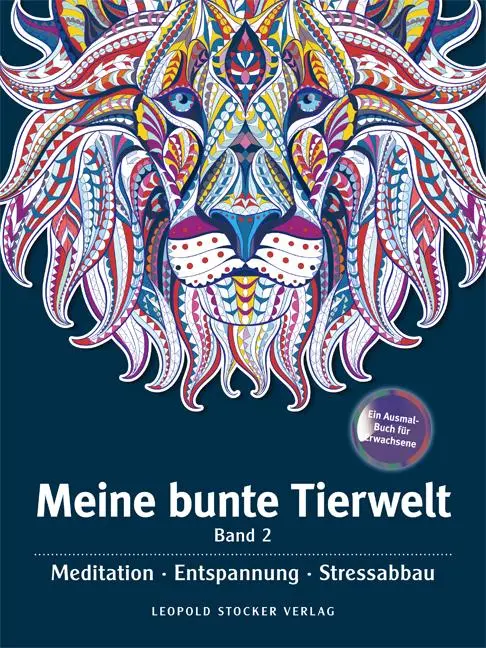 Cover: 9783702016012 | Meine bunte Tierwelt Band II | Meditation, Entspannung, Stressabbau
