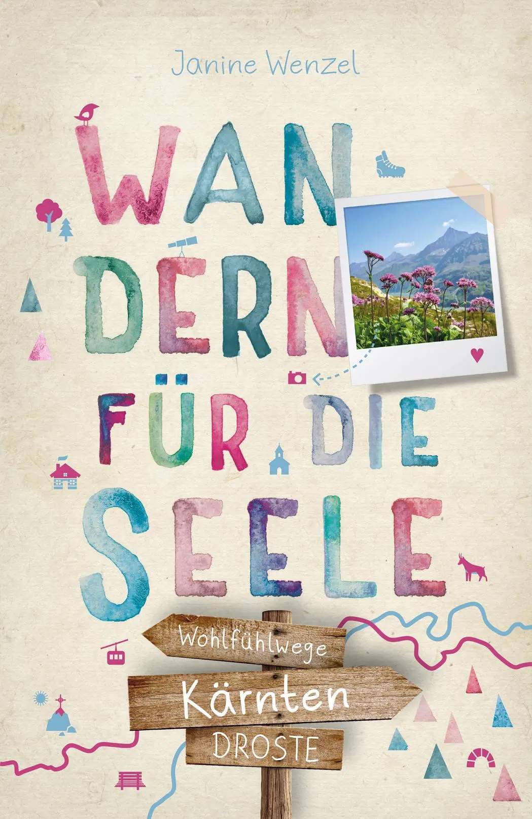 Cover: 9783770026012 | Kärnten. Wandern für die Seele | Wohlfühlwege | Janine Wenzel | Buch