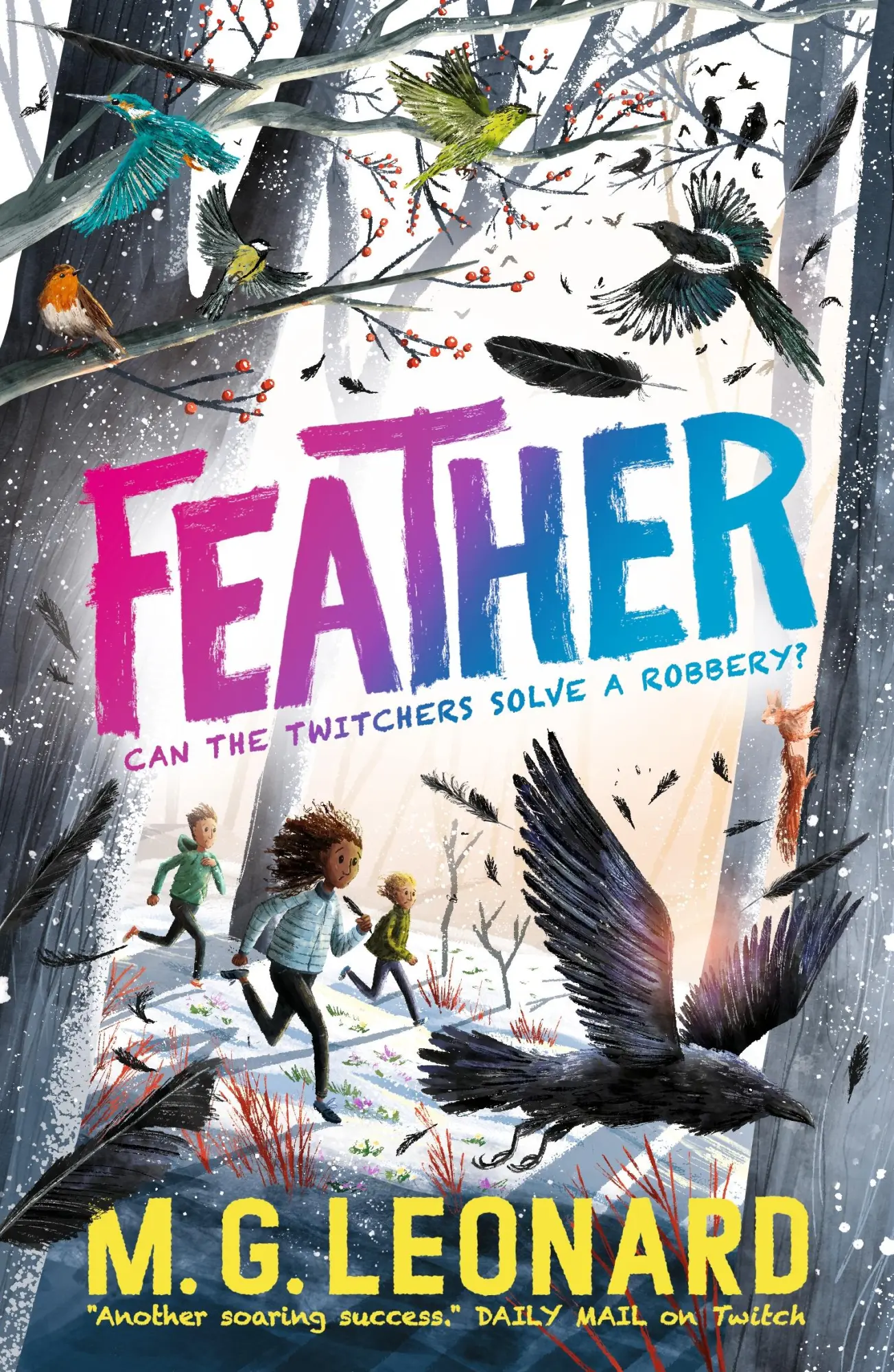 Cover: 9781529506112 | Feather | M. G. Leonard | Taschenbuch | The Twitchers | 320 S. | 2024
