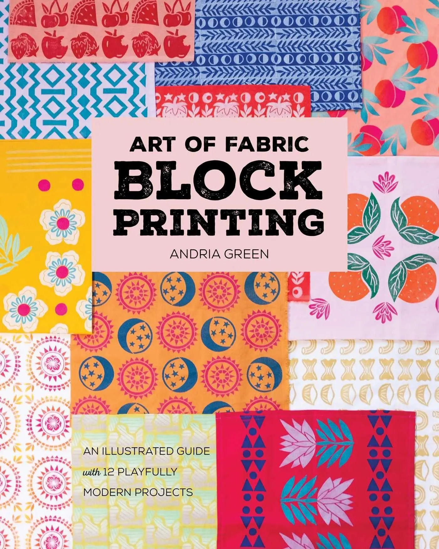 Cover: 9781644036112 | Art of Fabric Block Printing | Andria Green | Taschenbuch | Englisch
