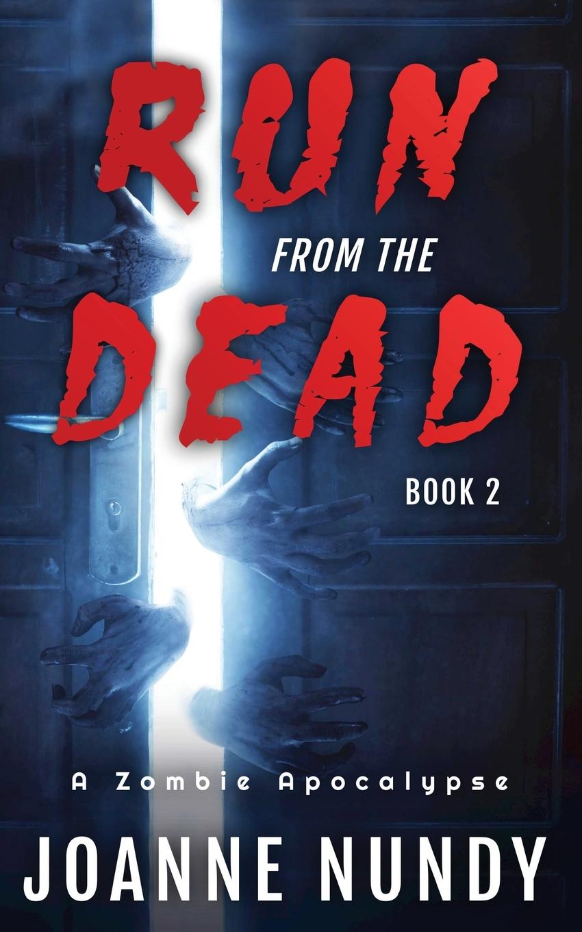 Cover: 9781739866112 | Run from the Dead | Book 2: Book 2 | Joanne Nundy | Taschenbuch | 2021