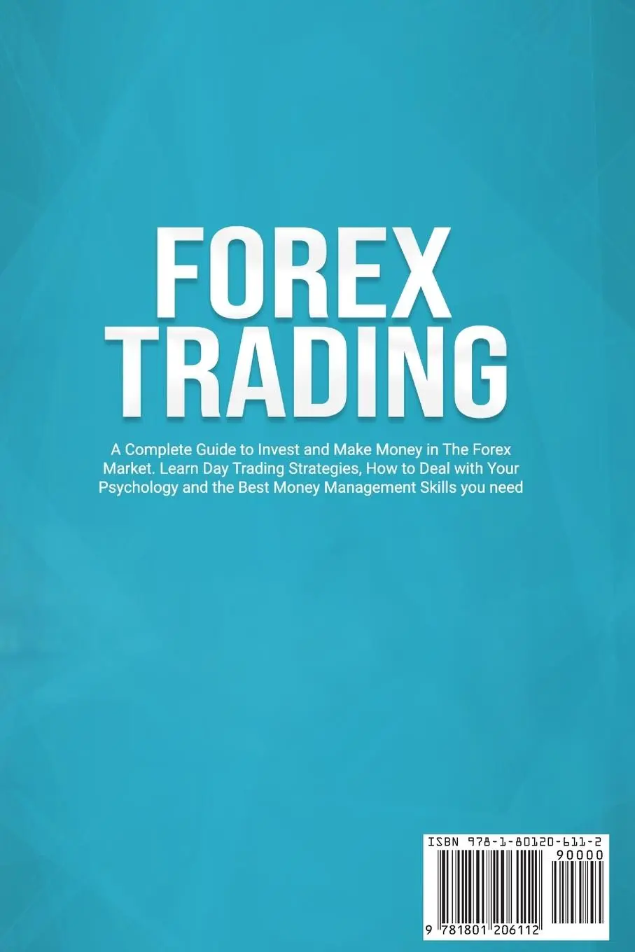 Rückseite: 9781801206112 | Forex Trading | Mark Swing | Taschenbuch | Englisch | 2019