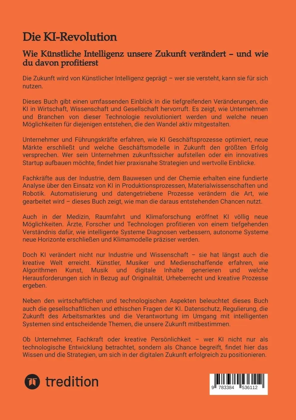 Rückseite: 9783384536112 | Die KI-Revolution | Bernhard Metzger | Taschenbuch | 396 S. | Deutsch