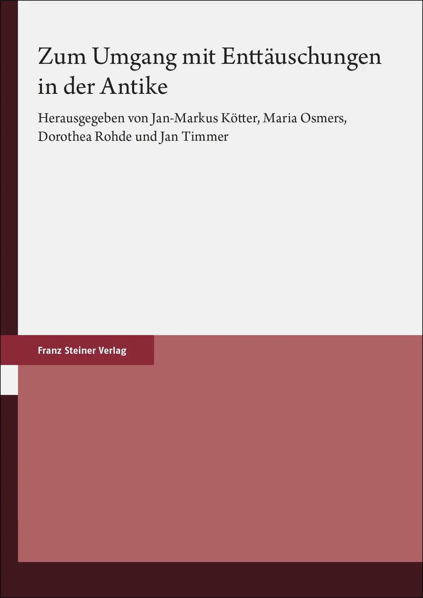 Cover: 9783515136112 | Zum Umgang mit Enttäuschungen in der Antike | Kötter (u. a.) | Buch