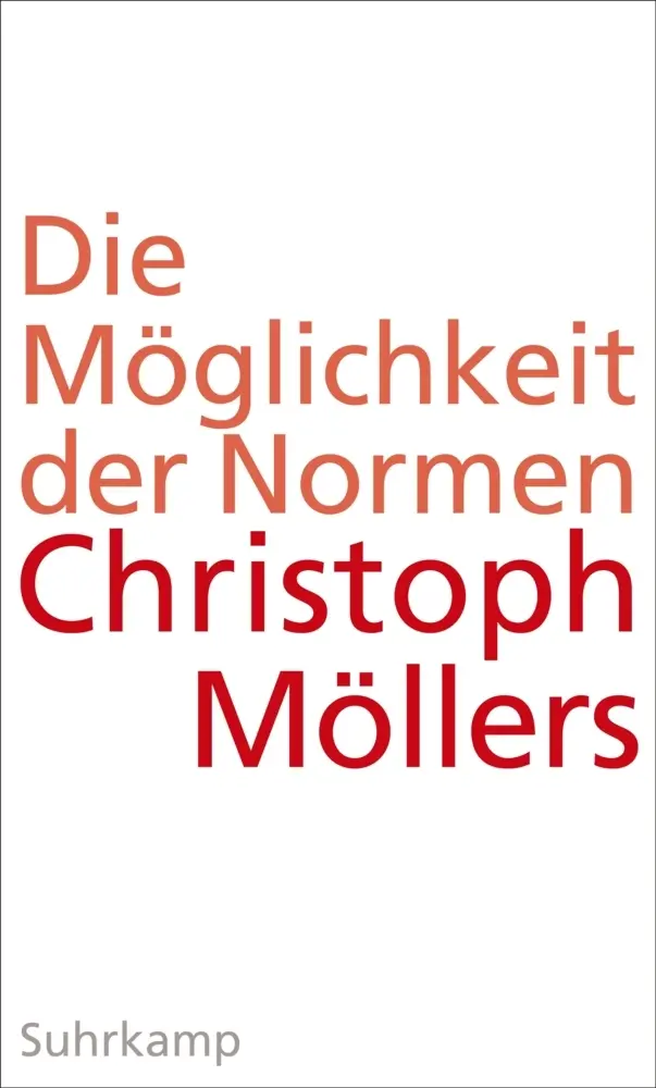 Cover: 9783518586112 | Die Möglichkeit der Normen | Christoph Möllers | Buch | 461 S. | 2015
