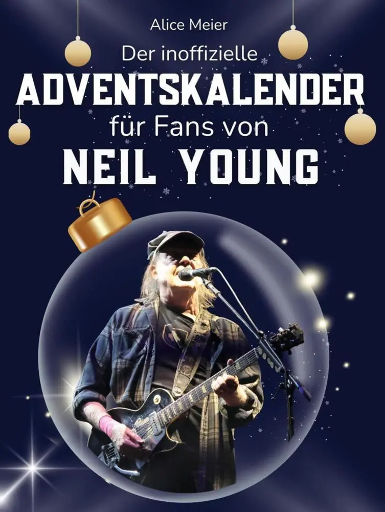 Cover: 9783695326112 | Der inoffizielle Adventskalender für Fans von Neil Young | Alice Meier