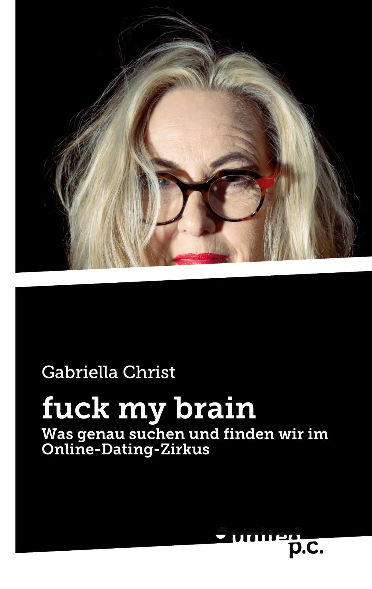 Cover: 9783710306112 | fuck my brain | Gabriella Christ | Taschenbuch | 200 S. | Deutsch