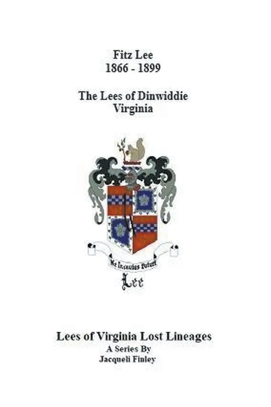 Cover: 9798224256112 | Fitz Lee 1866-1889 The Lees of Dinwiddie Virginia | Jacqueli Finley