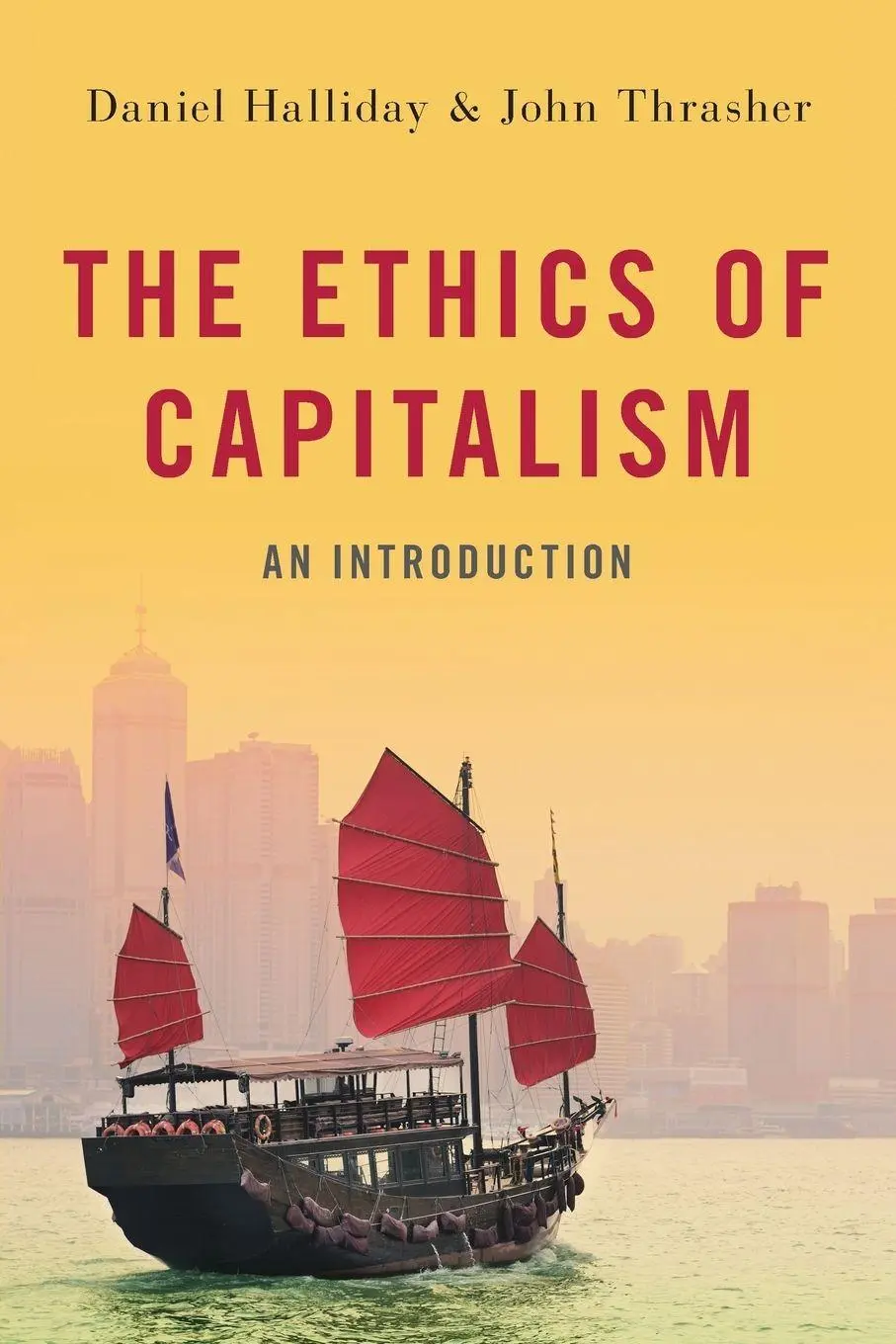Cover: 9780190096212 | Ethics of Capitalism | An Introduction | Daniel Halliday (u. a.)