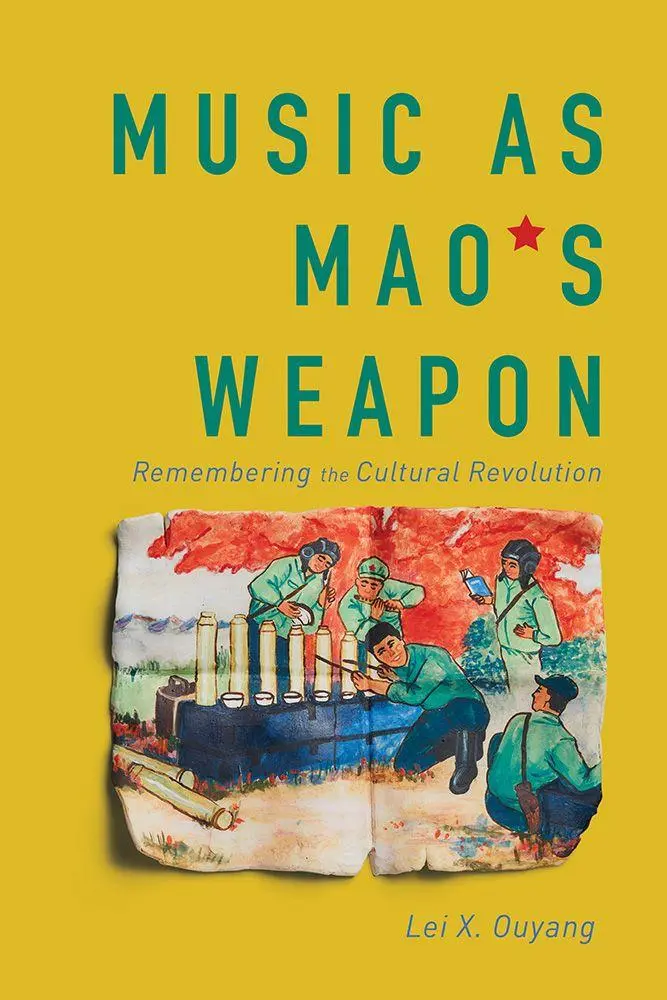 Cover: 9780252086212 | Music As Mao's Weapon | Remembering the Cultural Revolution | Ouyang