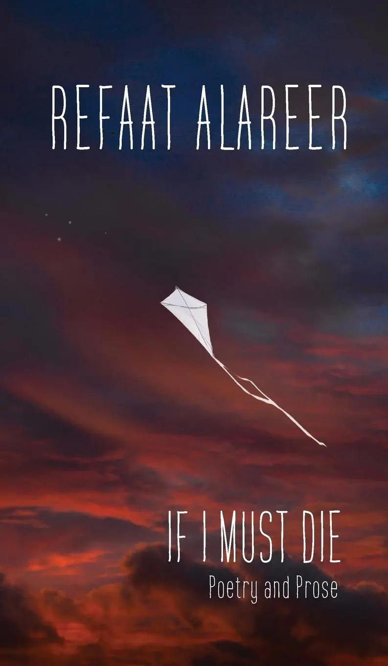 Cover: 9781682196212 | If I Must Die | Poetry and Prose | Refaat Alareer | Buch | Englisch