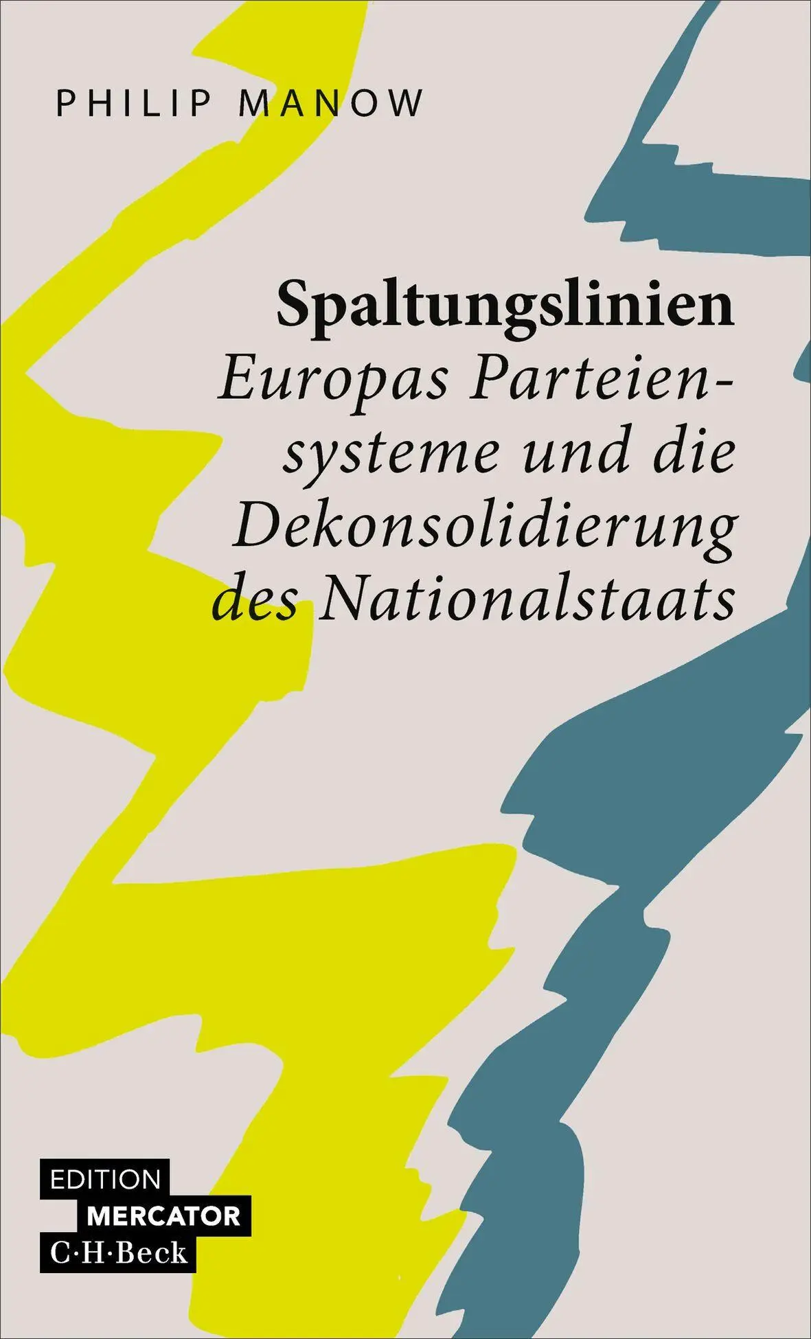 Cover: 9783406846212 | Spaltungslinien | Philip Manow | Taschenbuch | Beck Paperback | 176 S.