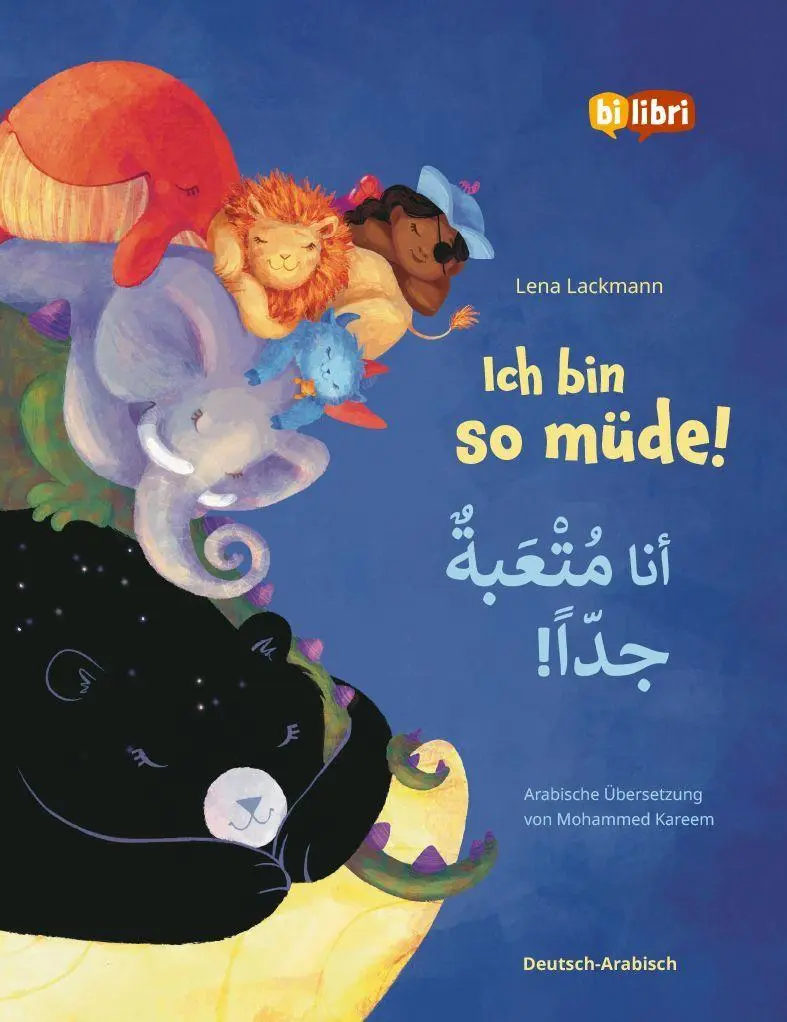 Cover: 9783695006212 | Ich bin so müde! (Deutsch-Arabisch) | Zweisprachiges Kinderbuch | Buch
