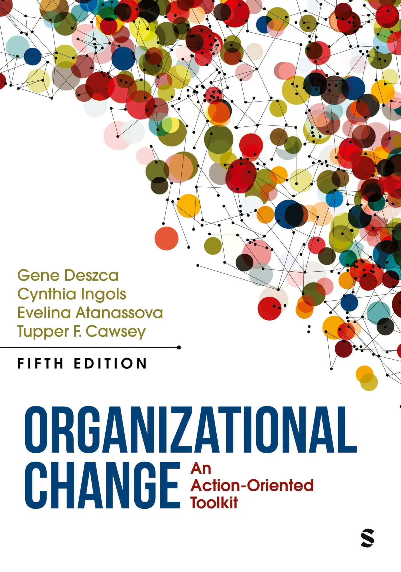 Cover: 9781071876312 | Organizational Change | An Action-Oriented Toolkit | Deszca (u. a.)