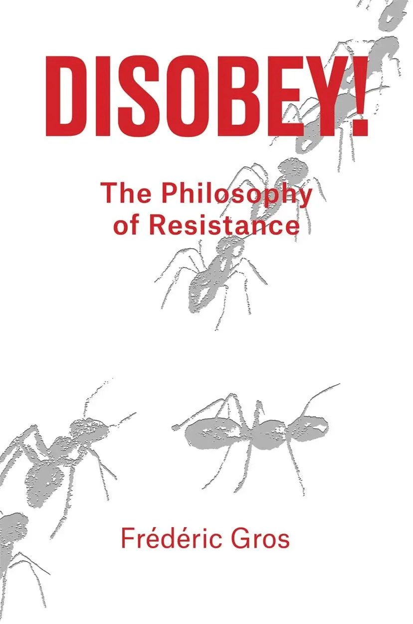 Cover: 9781788736312 | Disobey: A Philosophy of Resistance | Frederic Gros | Buch | 224 S.
