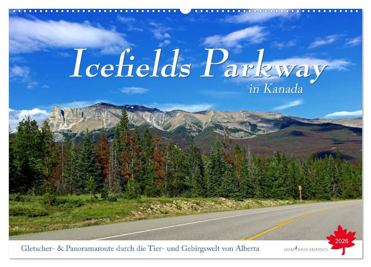 Cover: 9783457636312 | Icefields Parkway in Kanada (Wandkalender 2026 DIN A2 quer),...