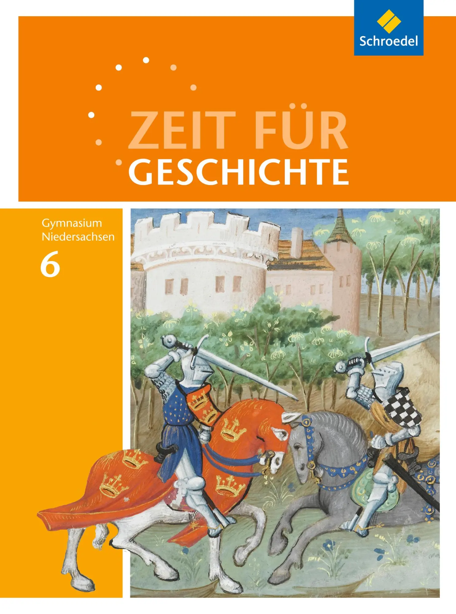 Cover: 9783507366312 | Zeit für Geschichte 6. Schulbuch. Gymnasien. Niedersachsen | Buch
