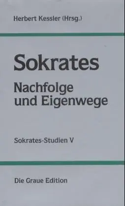 Cover: 9783906336312 | Sokrates, Nachfolge und Eigenwege | Herbert Kessler | Buch