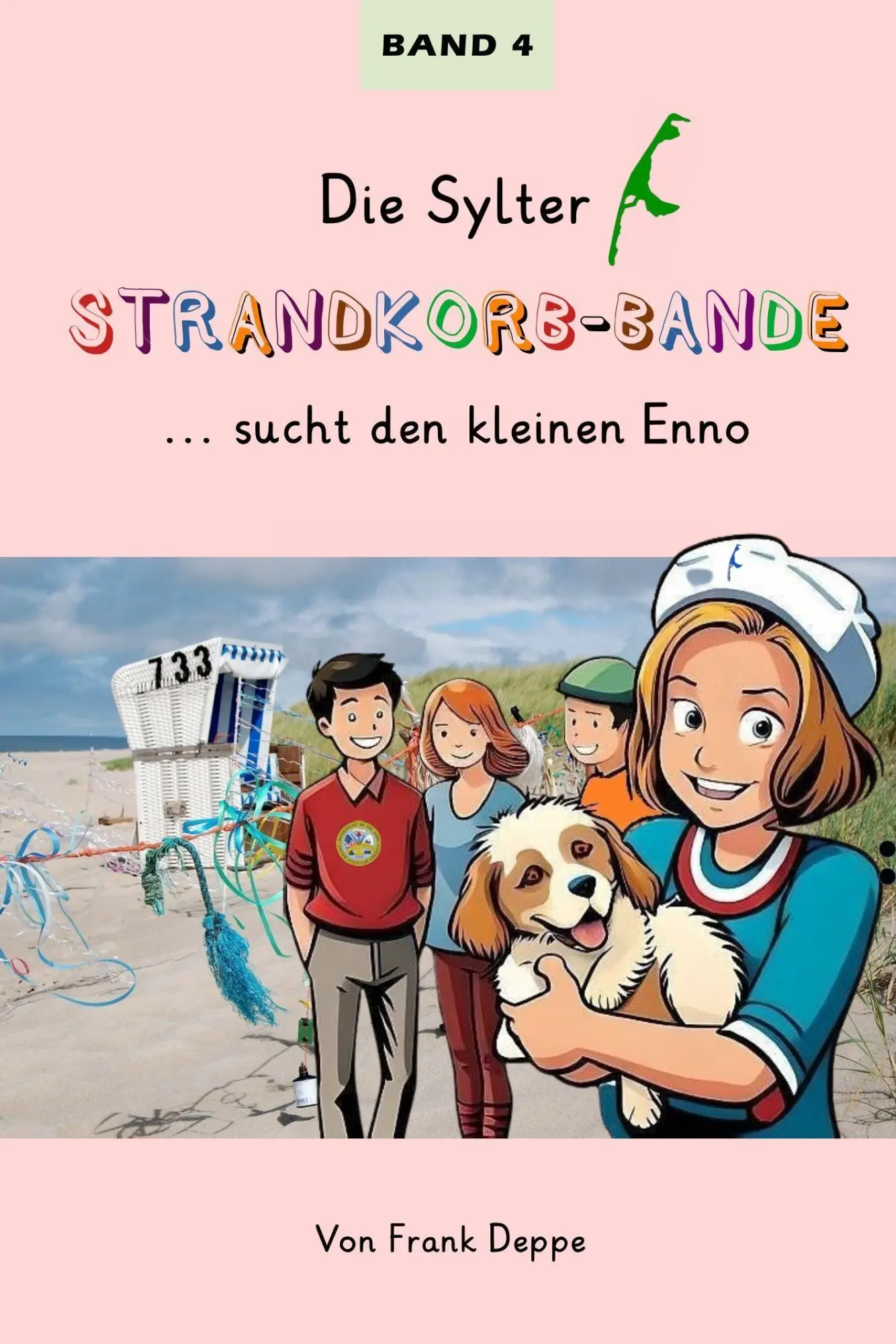 Cover: 9783947096312 | Die Sylter Strandkorb-Bande | ... sucht den kleinen Enno | Frank Deppe
