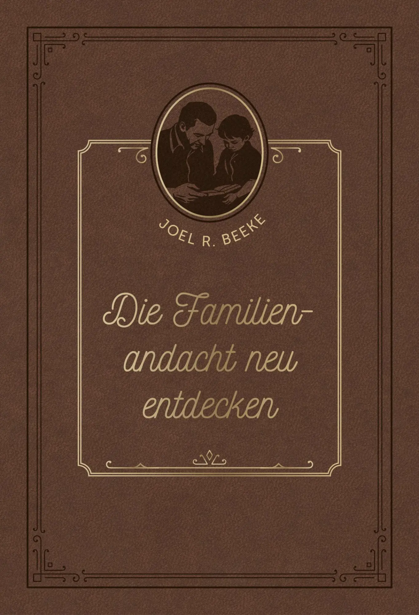 Cover: 9783989676312 | Die Familienandacht neu entdecken | Joel R. Beeke | Buch | 112 S.
