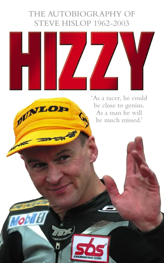 Cover: 9780007156412 | Hizzy | The Autobiography of Steve Hislop | Steve Hislop | Taschenbuch
