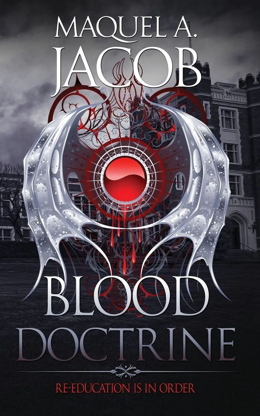 Cover: 9780997956412 | Blood Doctrine | Re-Education is in Order | Maquel A Jacob | Buch