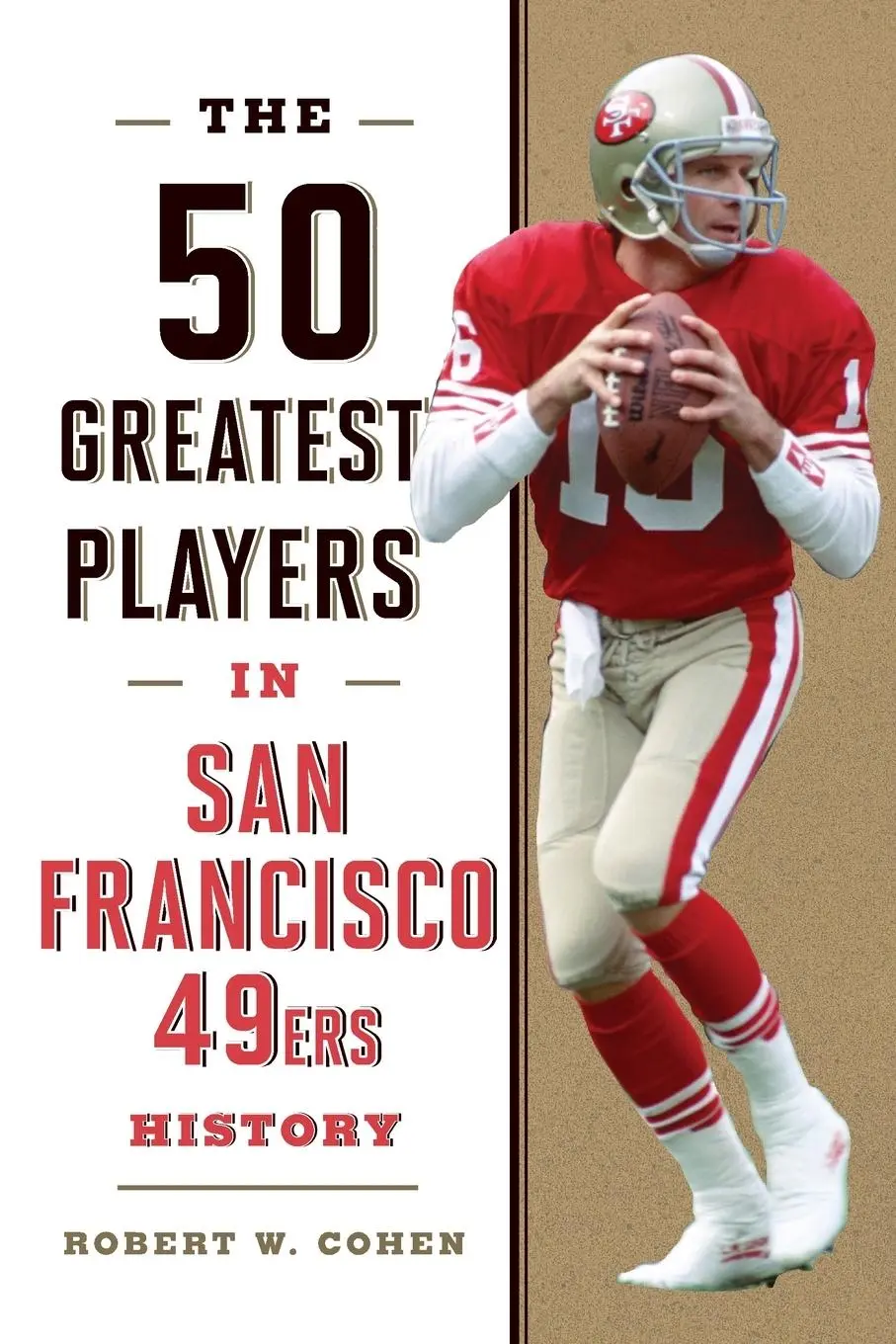 Cover: 9781493086412 | The 50 Greatest Players in San Francisco 49ers History | Cohen | Buch