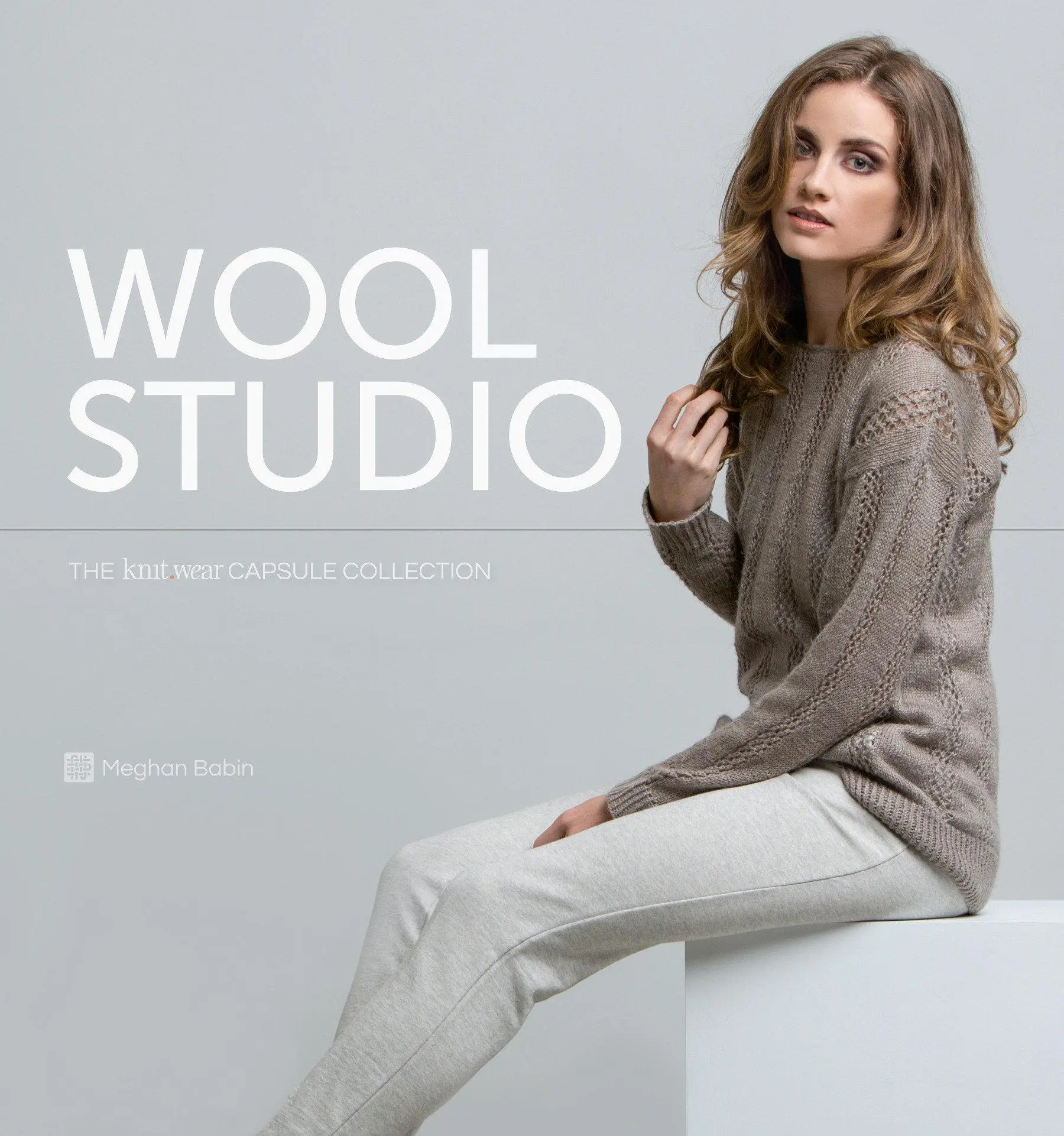 Cover: 9781632506412 | Wool Studio | The Knitwear Capsule Collection | Meghan Babin | Buch
