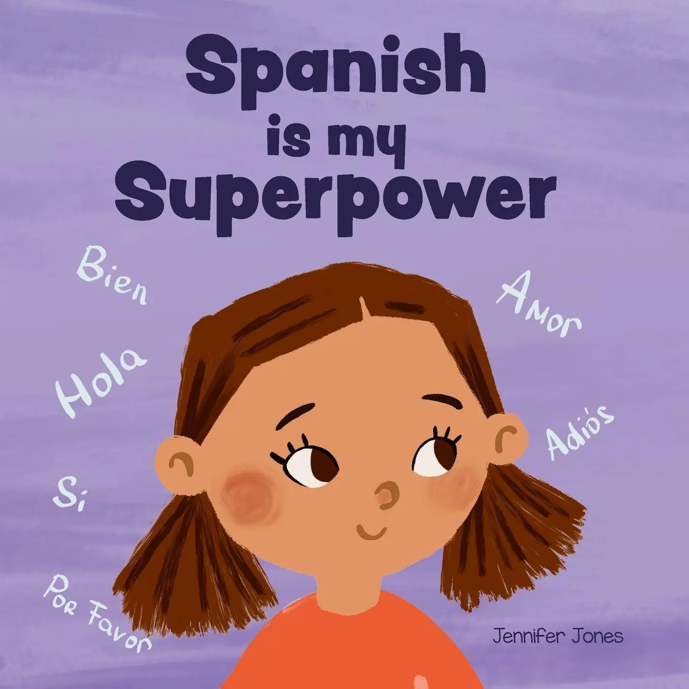 Cover: 9781637316412 | Spanish is My Superpower | Jennifer Jones | Taschenbuch | Englisch