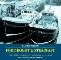 Cover: 9781907206412 | Forthright &amp; Steadfast | Gloria Wilson | Taschenbuch | Englisch | 2017