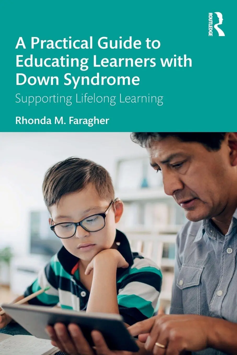 Cover: 9780367206512 | A Practical Guide to Educating Learners with Down Syndrome | Faragher