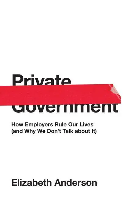 Cover: 9780691176512 | Private Government | Elizabeth Anderson | Buch | Gebunden | Englisch