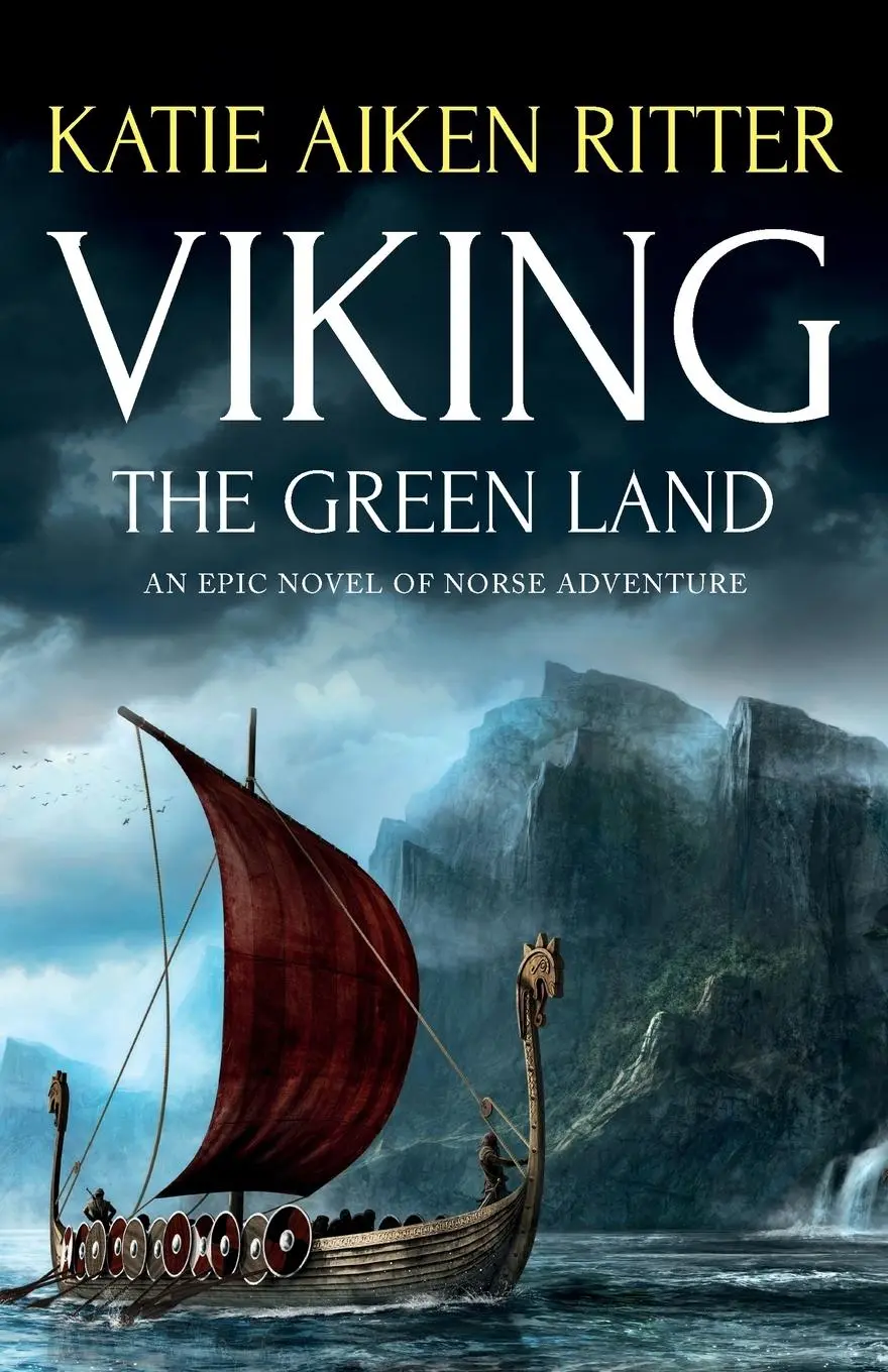Cover: 9780997876512 | Viking | The Green Land: An Epic Novel of Norse Adventure | Ritter