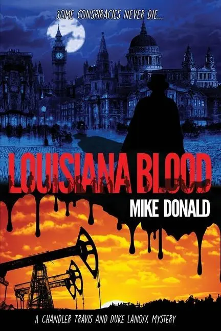 Cover: 9781916106512 | Louisiana Blood | A Chandler Travis and Duke Lanoix mystery thriller.