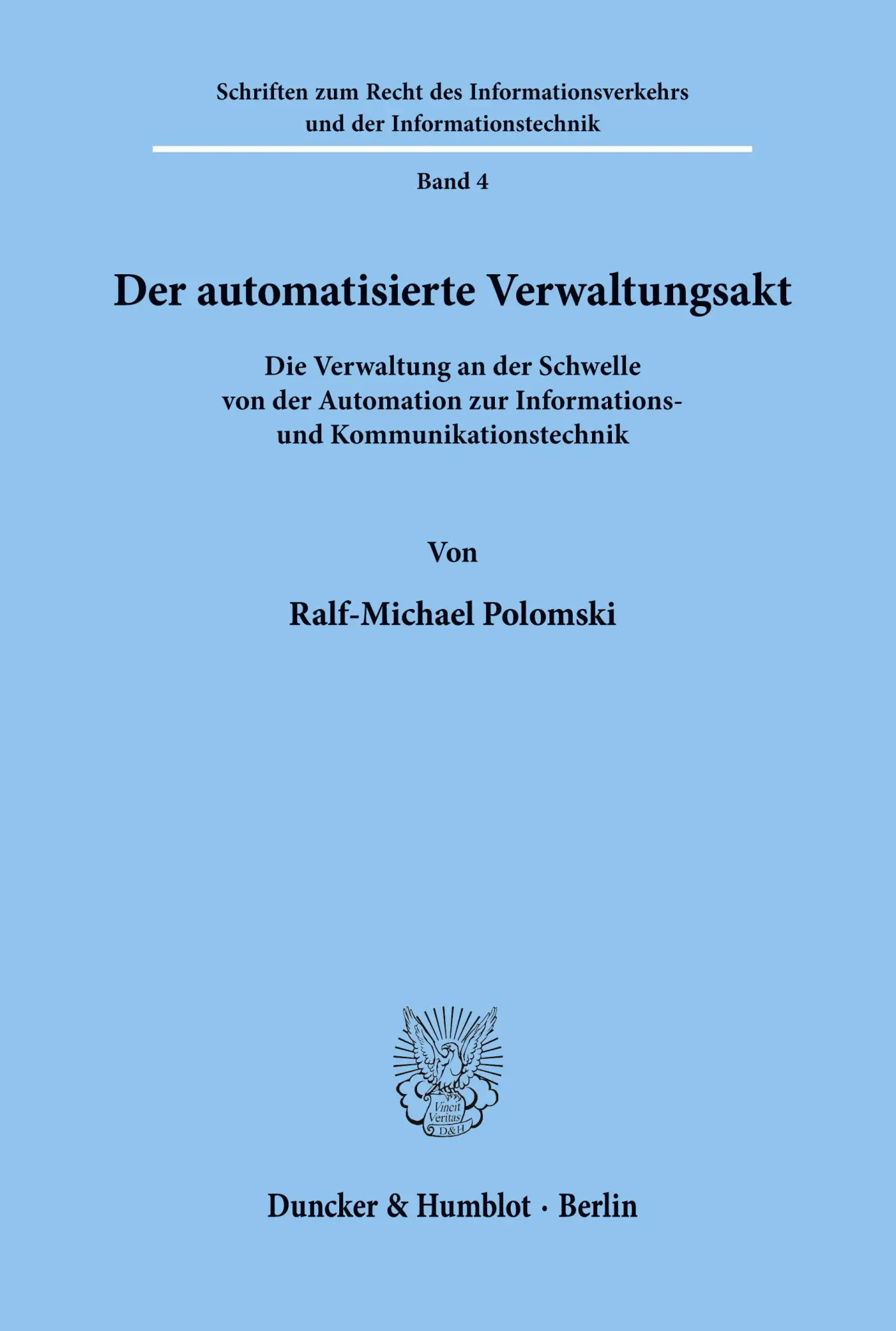 Cover: 9783428076512 | Der automatisierte Verwaltungsakt. | Ralf-Michael Polomski | Buch