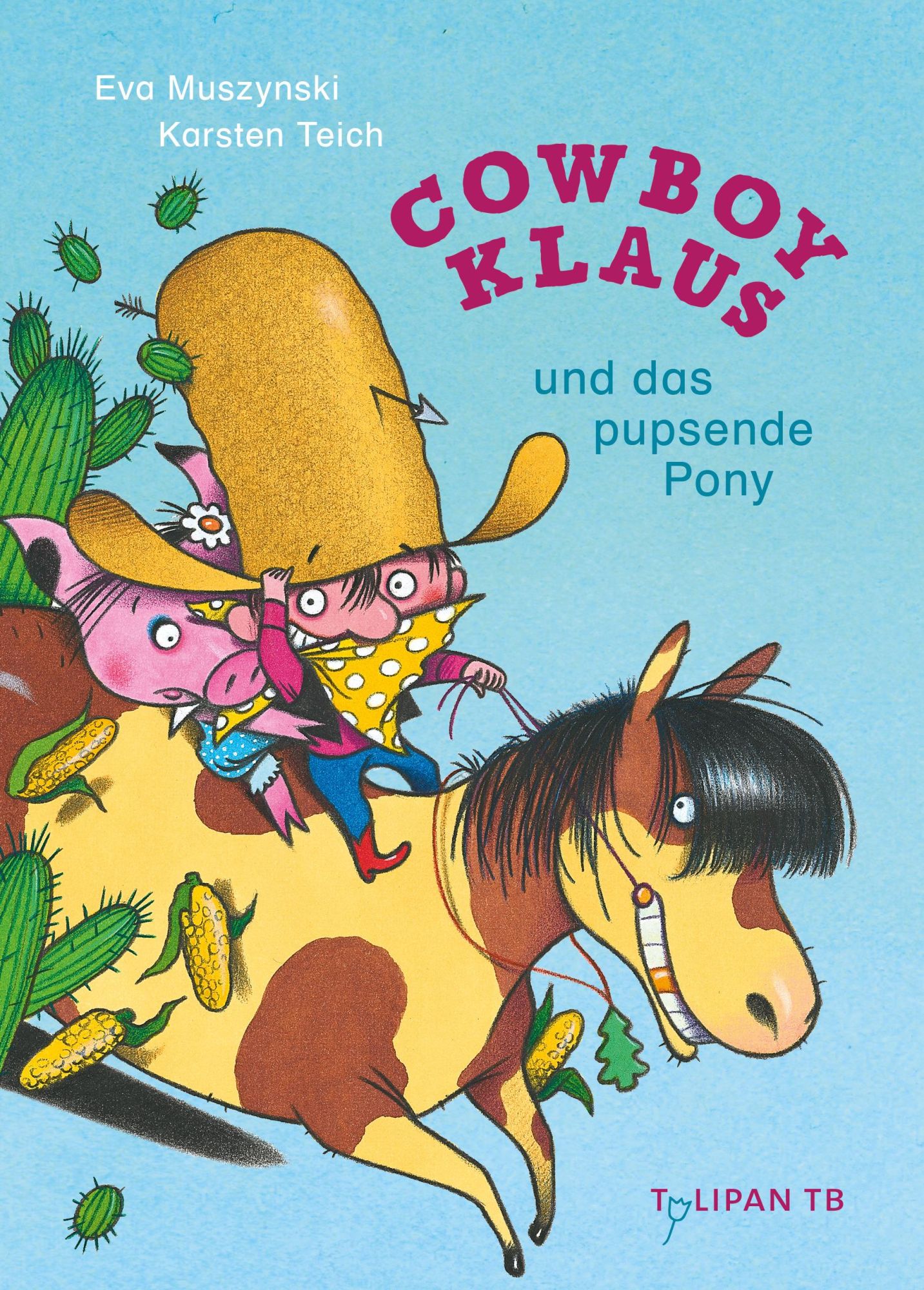Cover: 9783864296512 | Cowboy Klaus und das pupsende Pony | Karsten Teich (u. a.) | Buch