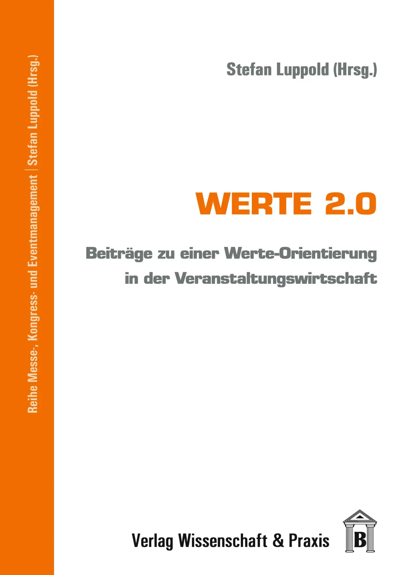 Cover: 9783896736512 | Werte 2.0. | Stefan Luppold | Taschenbuch | 154 S. | Deutsch | 2013