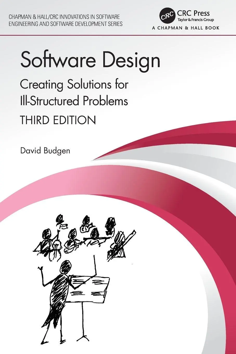 Cover: 9781138196612 | Software Design | Creating Solutions for Ill-Structured Problems Cover: 9781138196612 | Software Design | Creating Solutions for Ill-Structured Problems