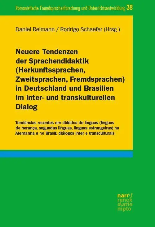Neuere Tendenzen der Sprachendidaktik (Herkunftssprachen, Zweitsprachen, Fremdsprachen) in Deutschland und Brasilien im inter- und transkulturellen Dialog