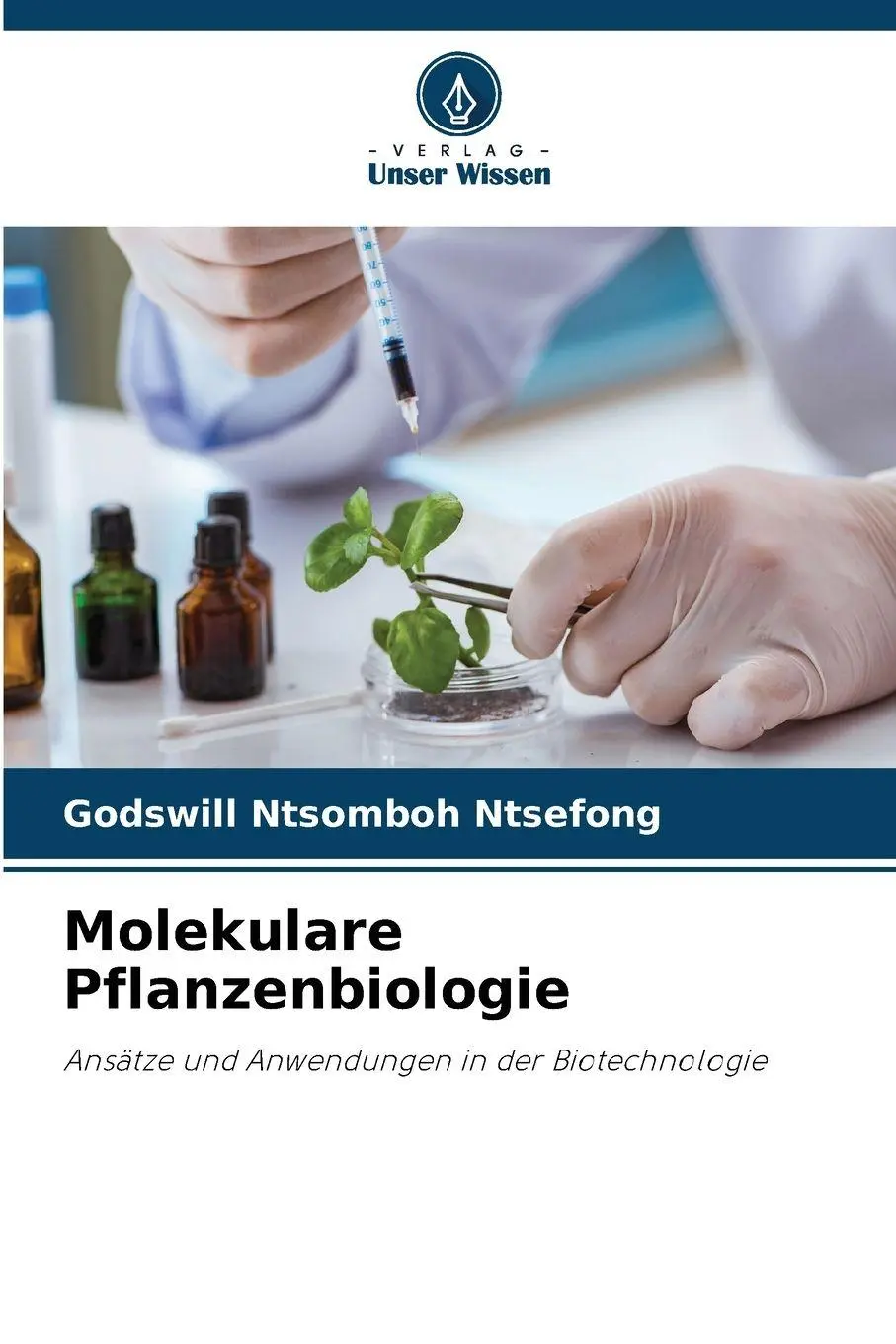 Cover: 9786209286612 | Molekulare Pflanzenbiologie | Godswill Ntsomboh Ntsefong | Taschenbuch