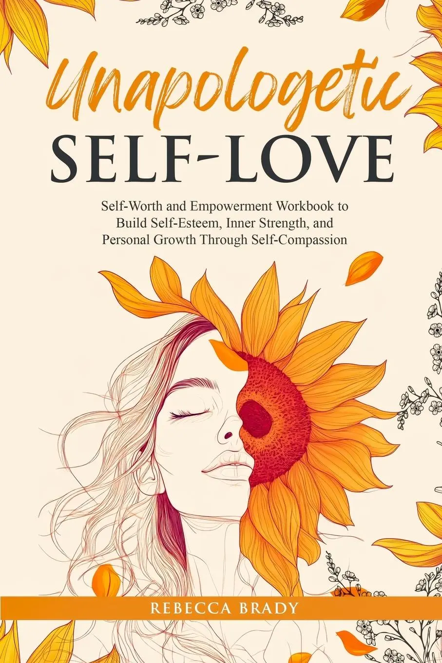 Cover: 9798999106612 | Unapologetic Self-Love | Rebecca Brady | Taschenbuch | Englisch | 2025