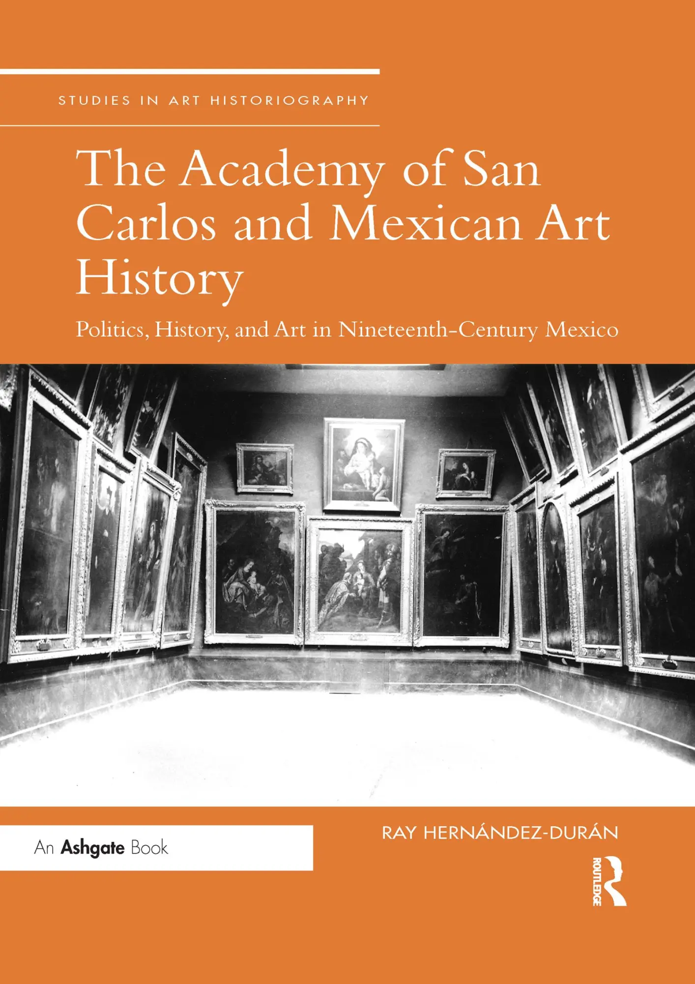Cover: 9780367736712 | The Academy of San Carlos and Mexican Art History | Hernandez-Duran