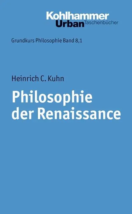 Cover: 9783170186712 | Philosophie der Renaissance | Heinrich C Kuhn | Taschenbuch | 224 S.